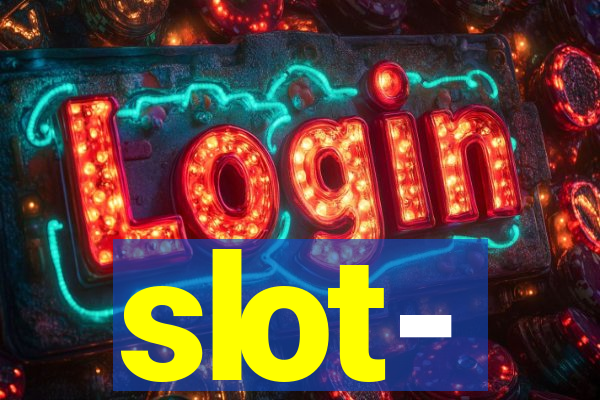 slot-