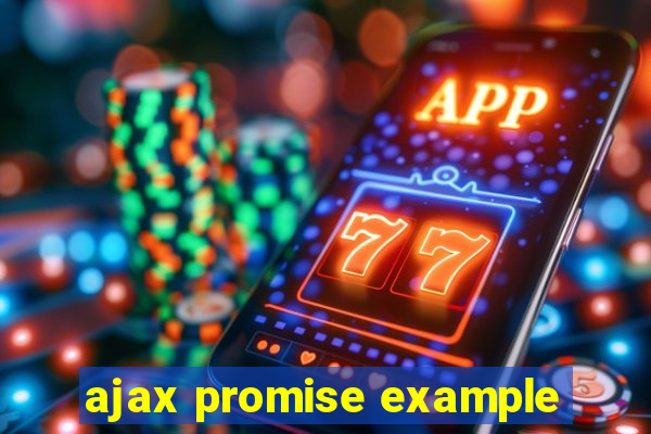 ajax promise example