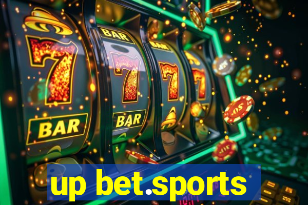 up bet.sports