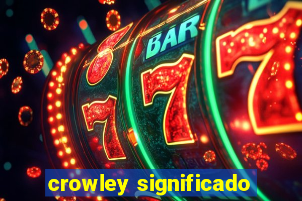 crowley significado