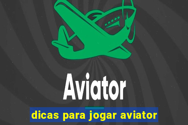 dicas para jogar aviator