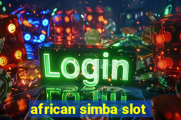 african simba slot