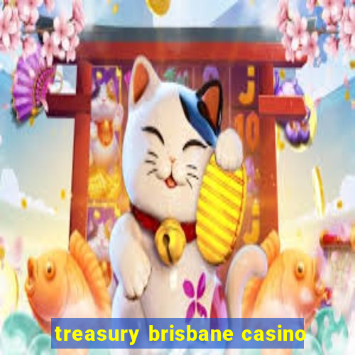 treasury brisbane casino