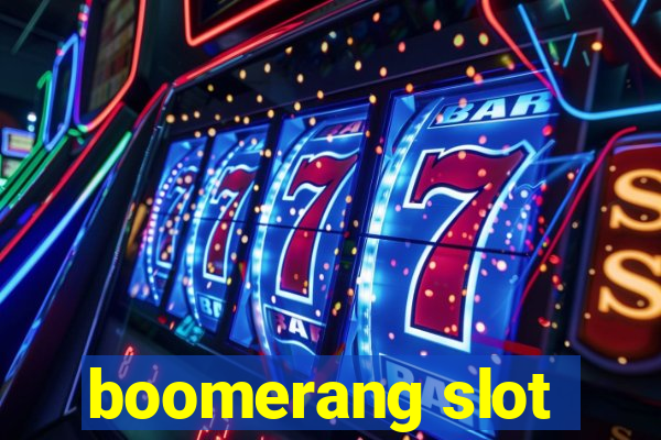 boomerang slot