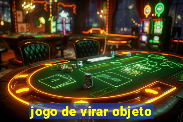 jogo de virar objeto