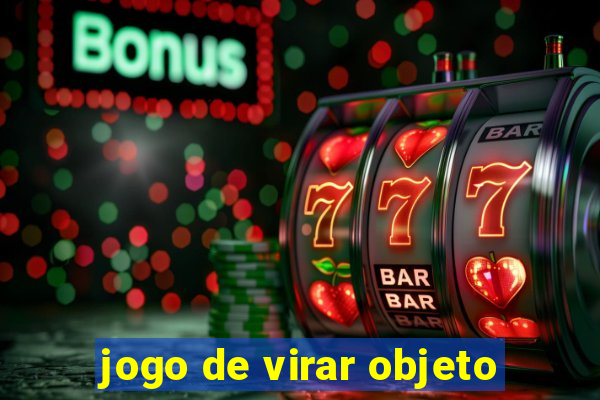 jogo de virar objeto