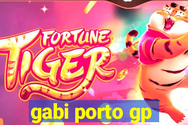 gabi porto gp