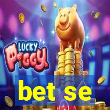 bet se