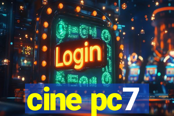 cine pc7