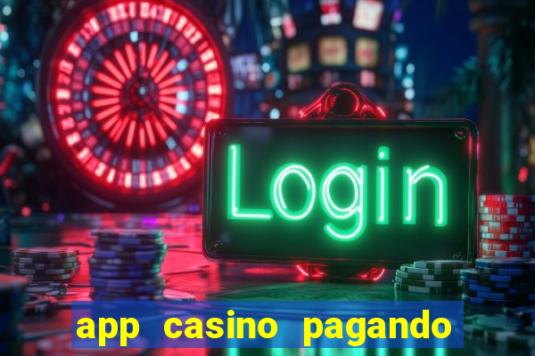 app casino pagando no cadastro