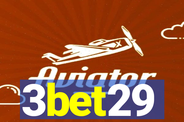 3bet29