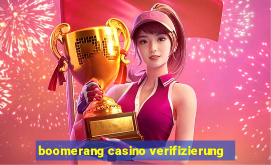 boomerang casino verifizierung