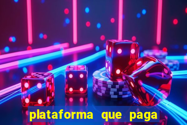 plataforma que paga jogo do tigre