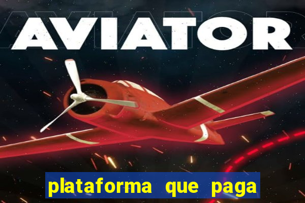 plataforma que paga jogo do tigre