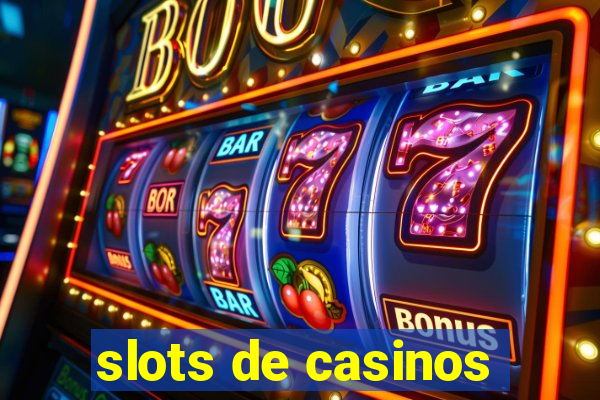 slots de casinos