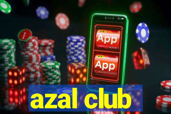 azal club