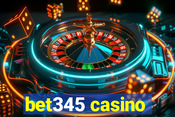 bet345 casino