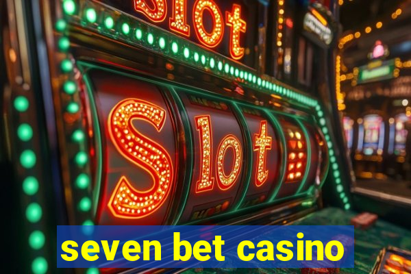 seven bet casino