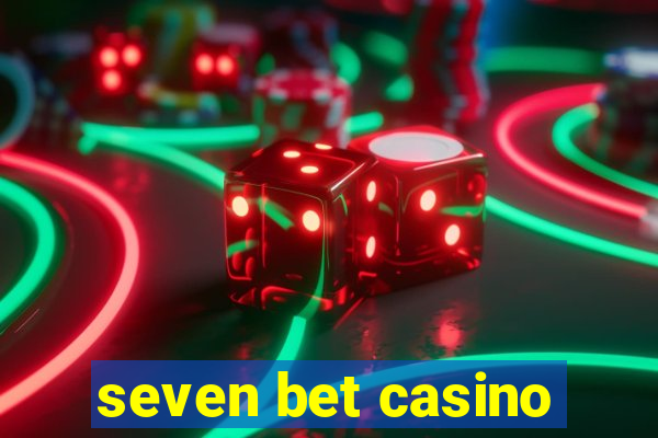 seven bet casino