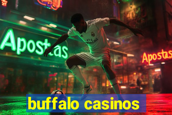 buffalo casinos