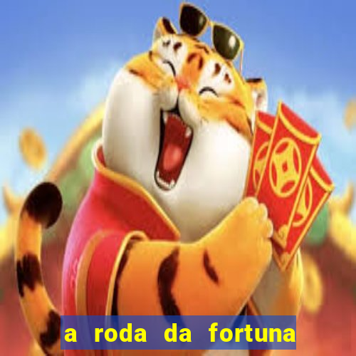 a roda da fortuna tarot conselho