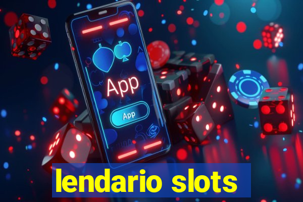 lendario slots