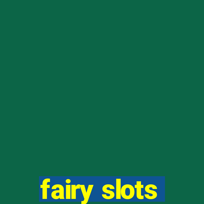 fairy slots