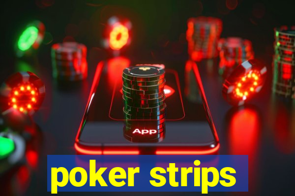 poker strips