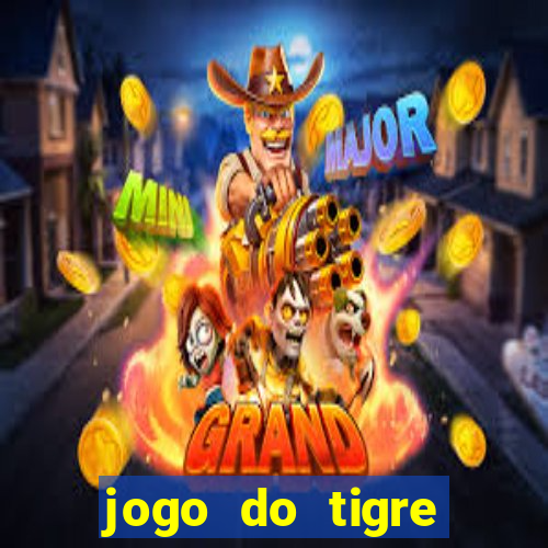 jogo do tigre aposta de 1 real