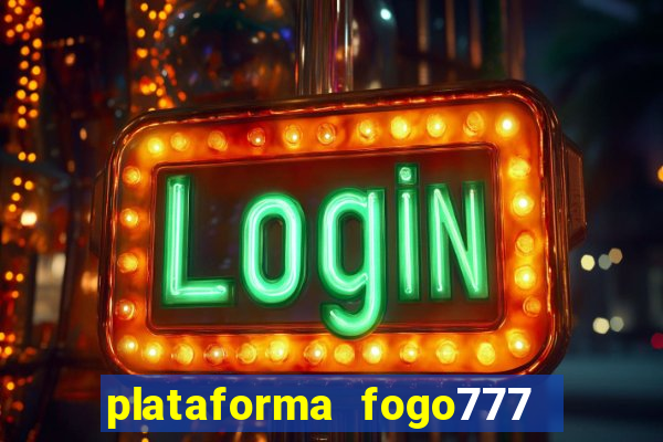 plataforma fogo777    confi  vel