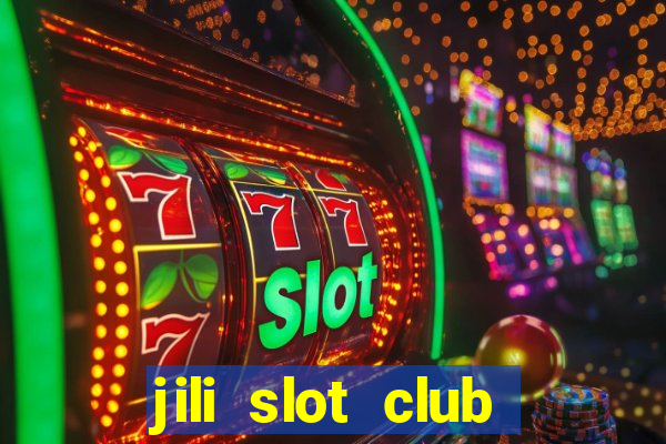 jili slot club jackpot 777