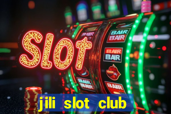 jili slot club jackpot 777