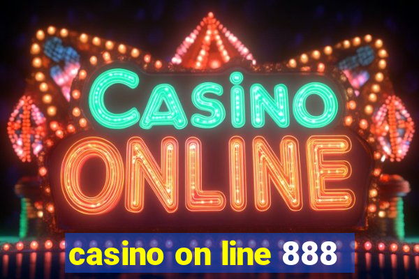 casino on line 888