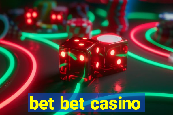 bet bet casino