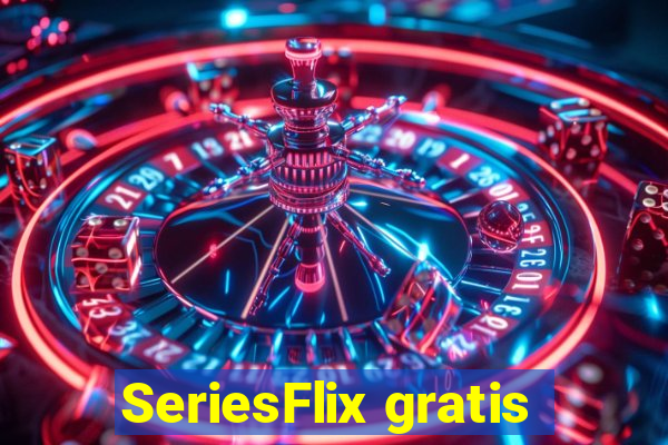 SeriesFlix gratis