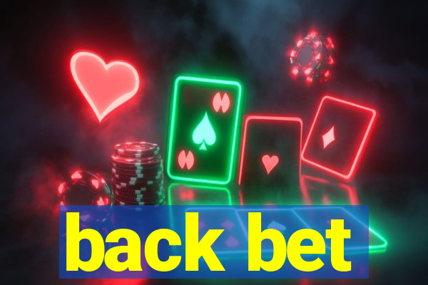 back bet