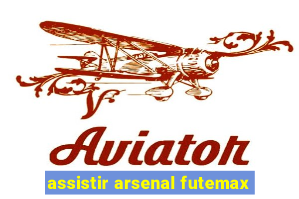 assistir arsenal futemax