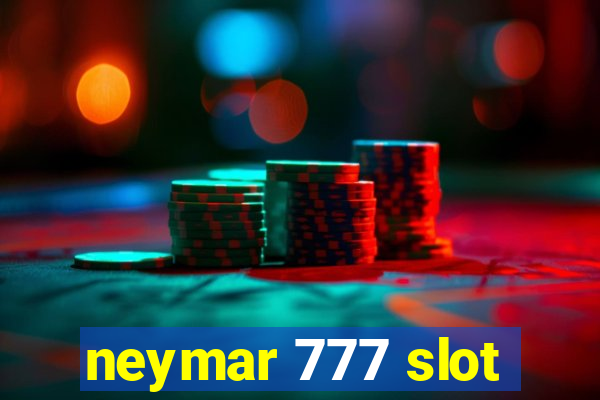 neymar 777 slot