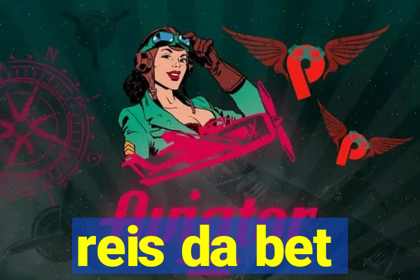 reis da bet