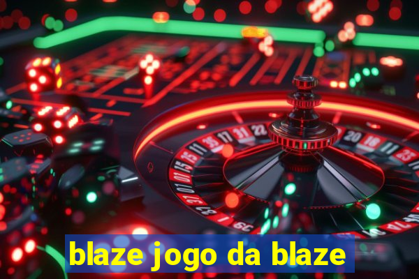 blaze jogo da blaze