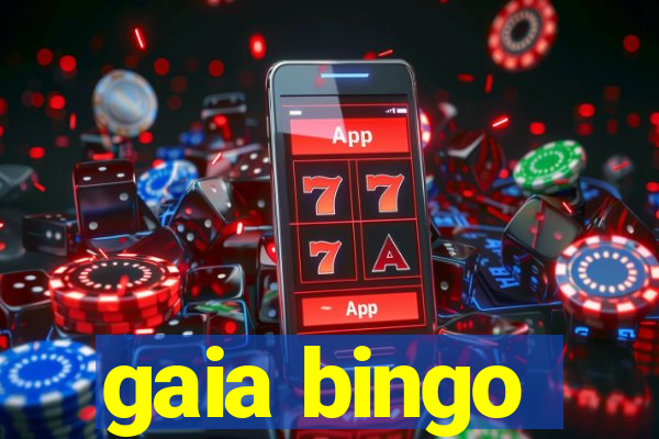 gaia bingo