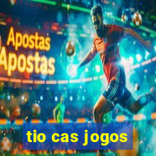 tio cas jogos