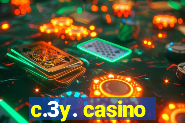 c.3y. casino