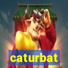 caturbat