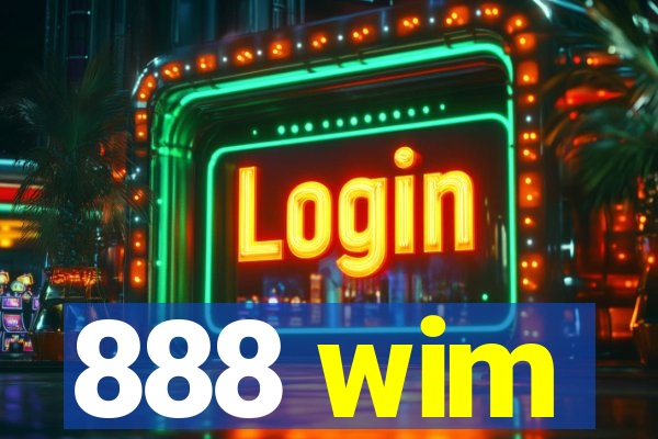 888 wim