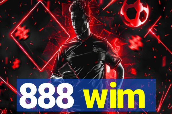 888 wim