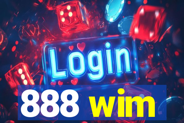 888 wim