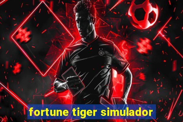 fortune tiger simulador