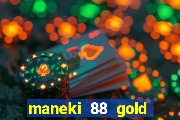 maneki 88 gold slot free