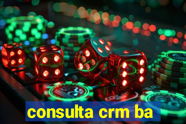 consulta crm ba